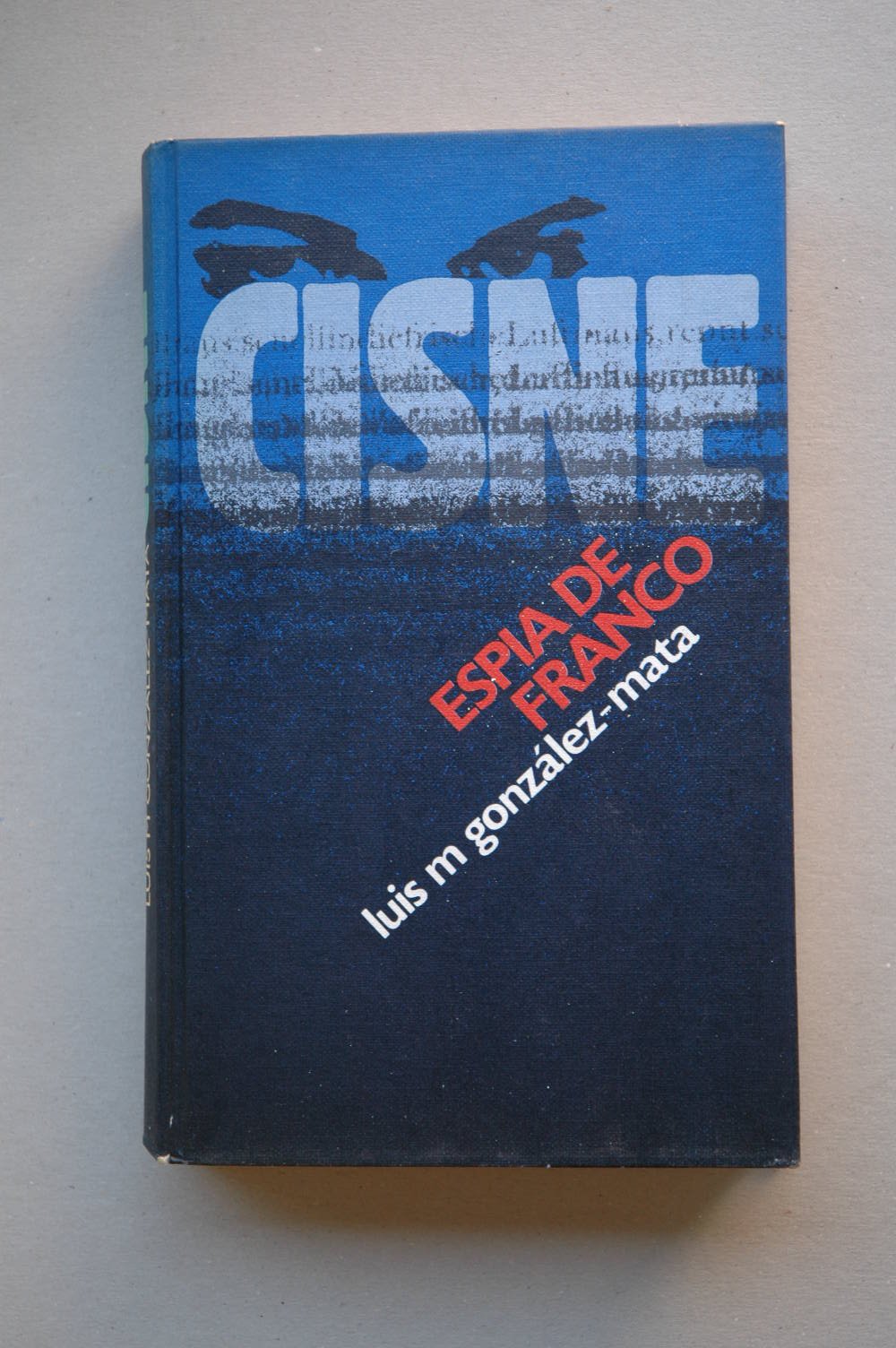 Cisne: espía de Franco book