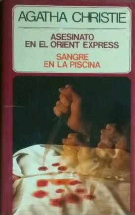 ASESINATO EN EL ORIENT EXPRESS - SANGRE EN LA PISCINA Books
