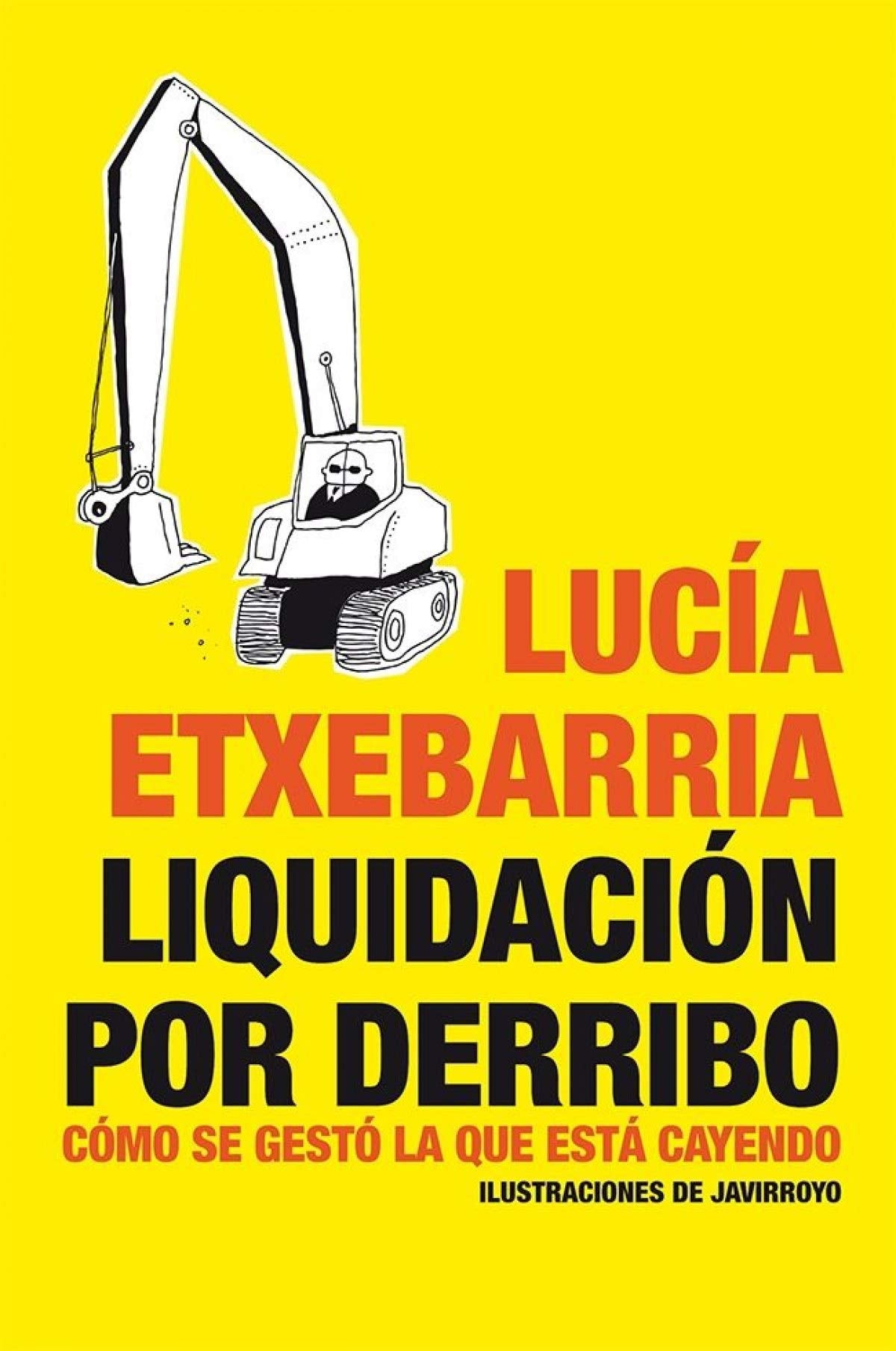 Liquidación por derribo: Cómo se gestó la que está cayendo (Planeta) Politics & History