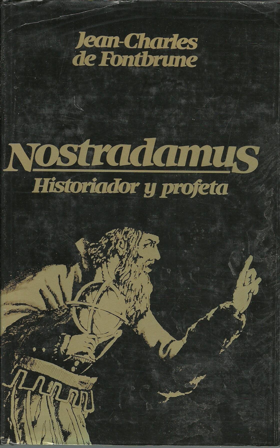 Nuevas profecias de Nostradamus: historiador y profeta Books