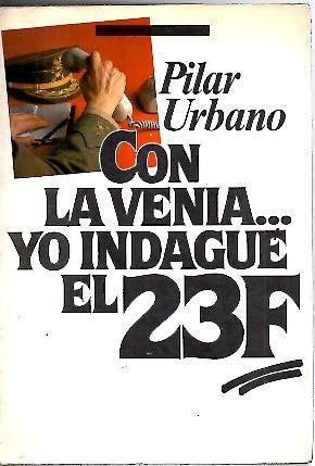 Con la venia. yo indagué el 23-F Books