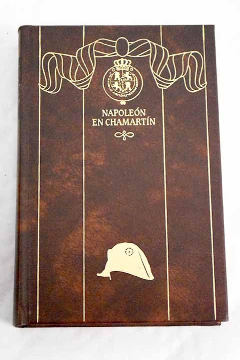 EPISODIOS NACIONALES. Primera Serie. Vol. 5. NAPOLEËN EN CHAMART?N. book