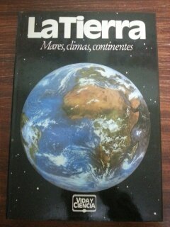 LA TIERRA. MARES, CLIMAS, CONTINENTES book