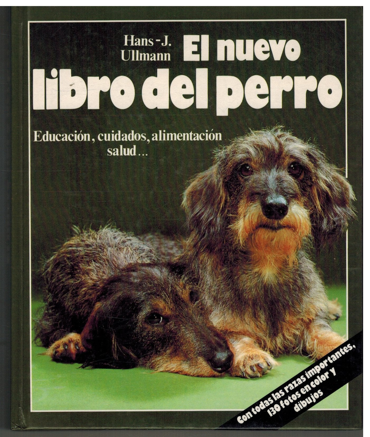 El Nuevo libro del perro: educación, cuidados, alimentación, salud book