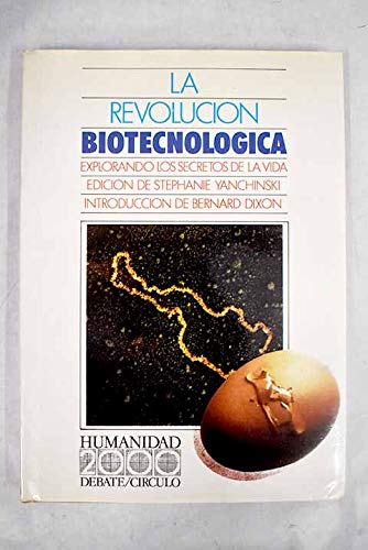 La revolución biotecnológica: explorando los secretos de la vida book