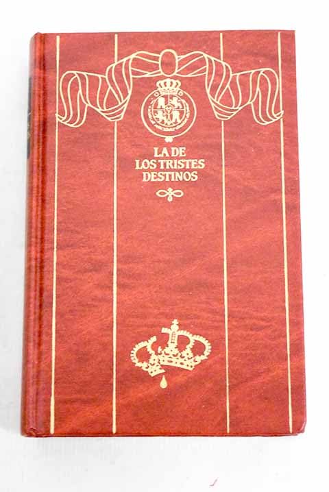 La de los tristes destinos Books