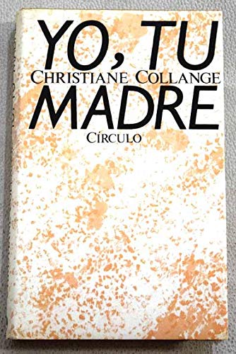 Yo, Tu Madre/I, Your Mother book