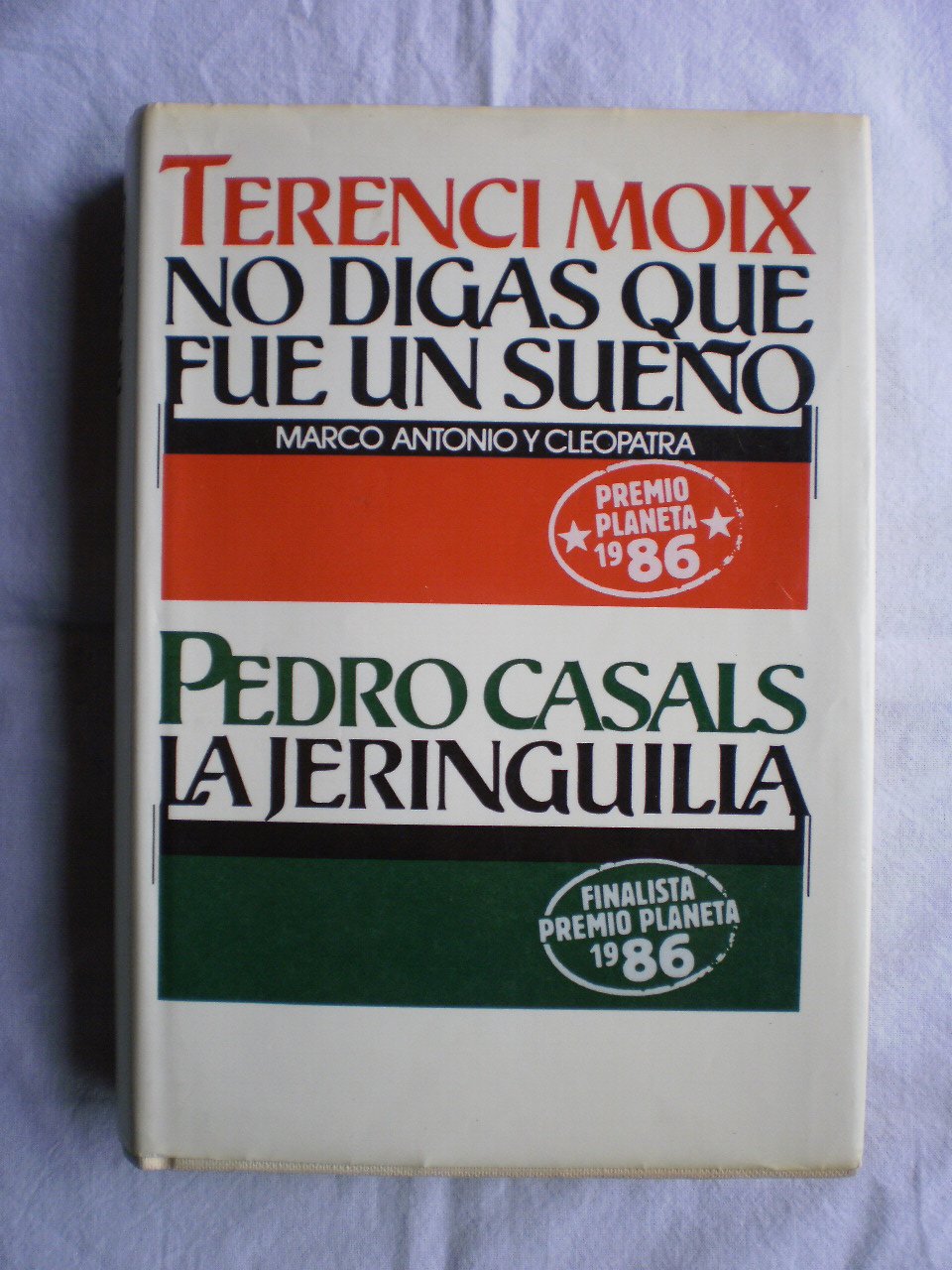 No digas que fue un sueño (Marco Antonio y Cleopatra) ; La jeringuilla Books