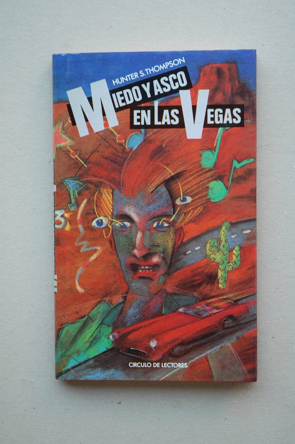 Miedo y asco en Las Vegas: un viaje salvaje al corazón del Sueño Americano book