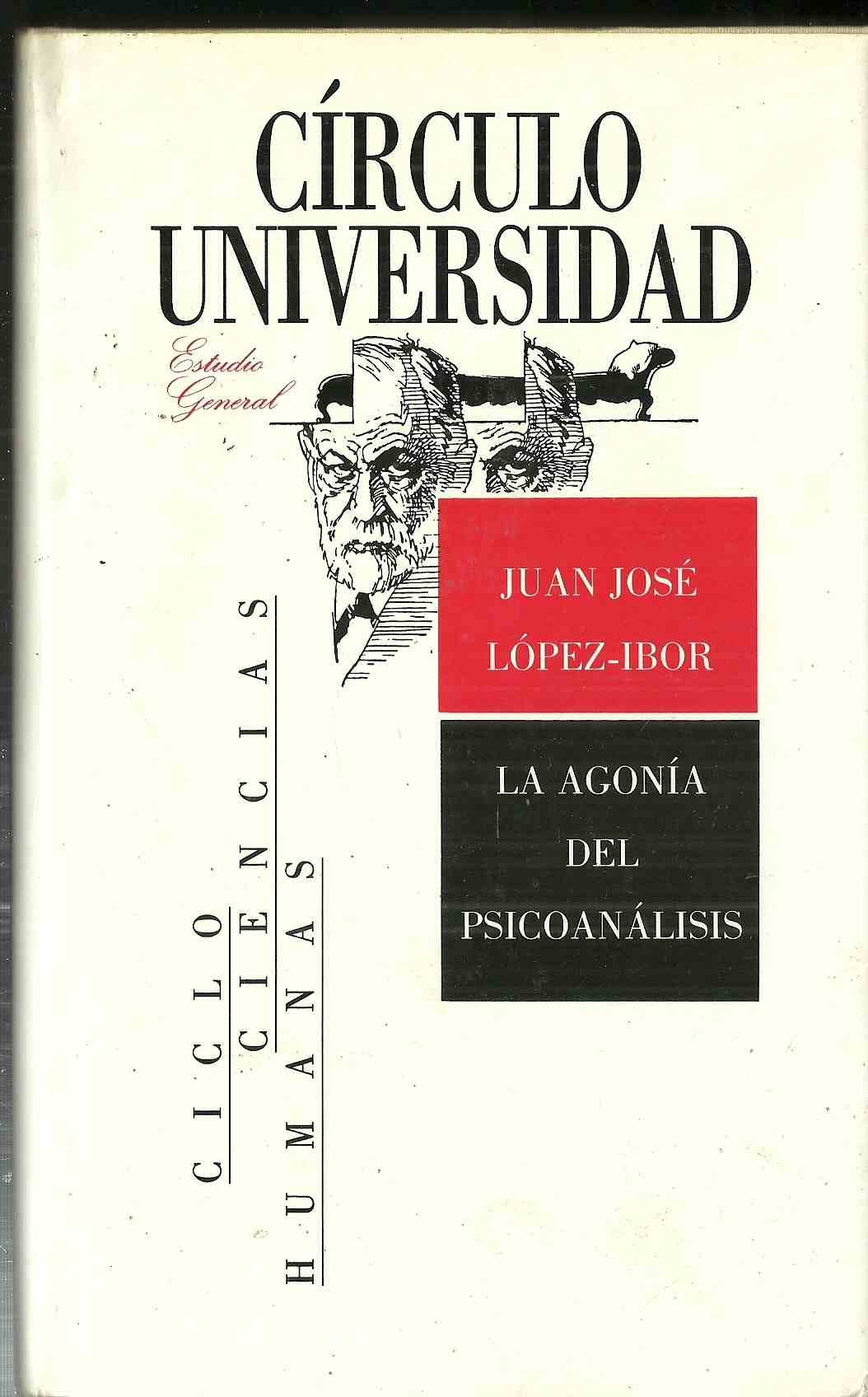 LA AGONÍA DEL PSICOANÁLISIS book