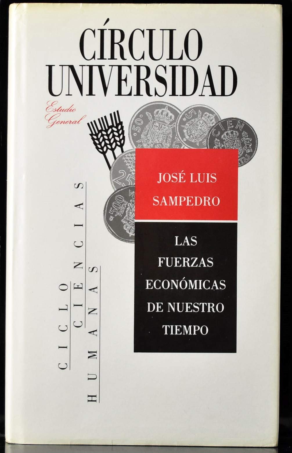 Las fuerzas económicas de nuestro tiempo Books