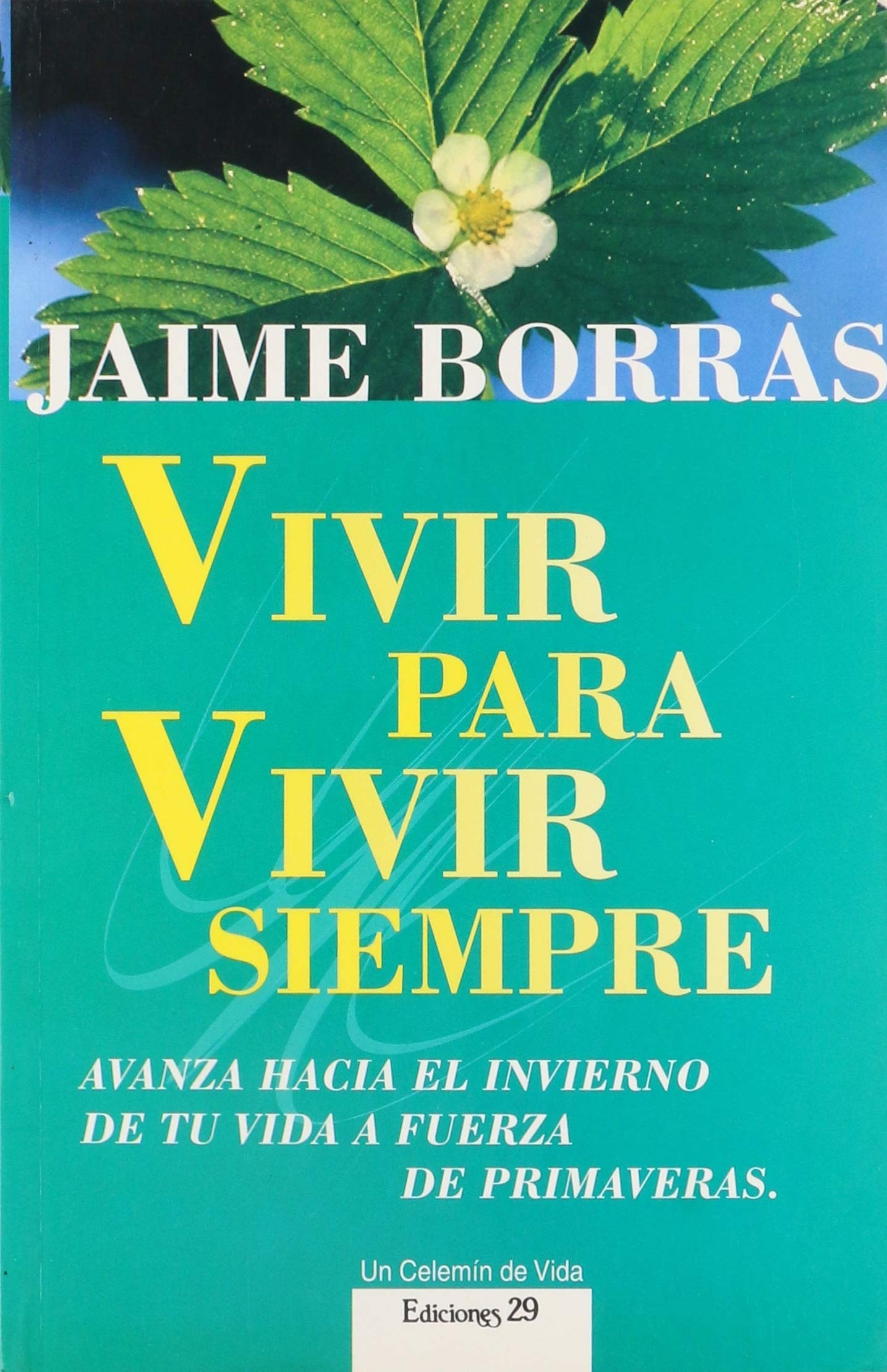 Vivir para vivir siempre book