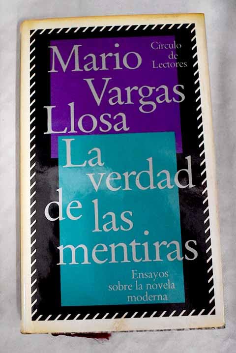 La verdad de las mentiras: ensayos sobre la novela moderna Books