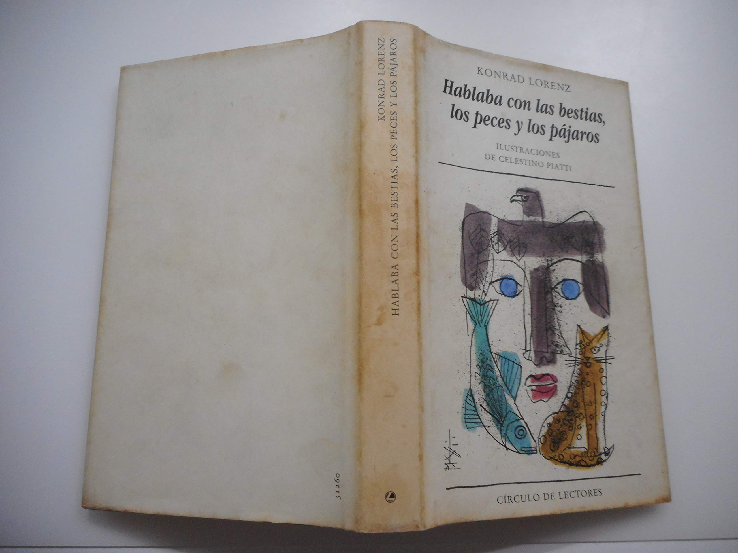 Hablaba con las bestias, los peces y los pájaros book