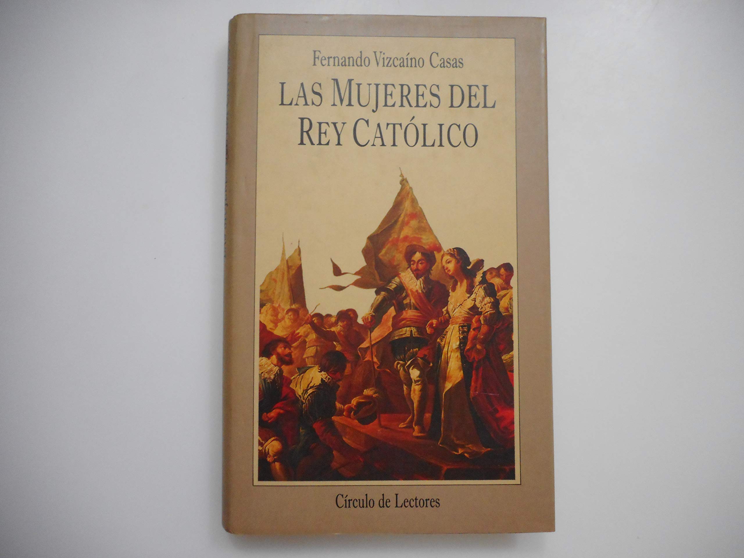 Las mujeres del Rey Católico Books