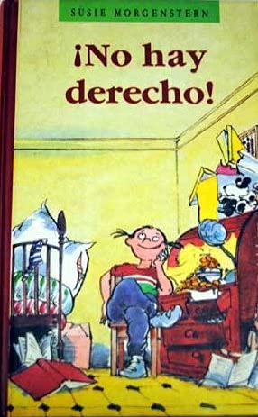 ¡No hay derecho! o los desengaños de una niña emprendedora Books
