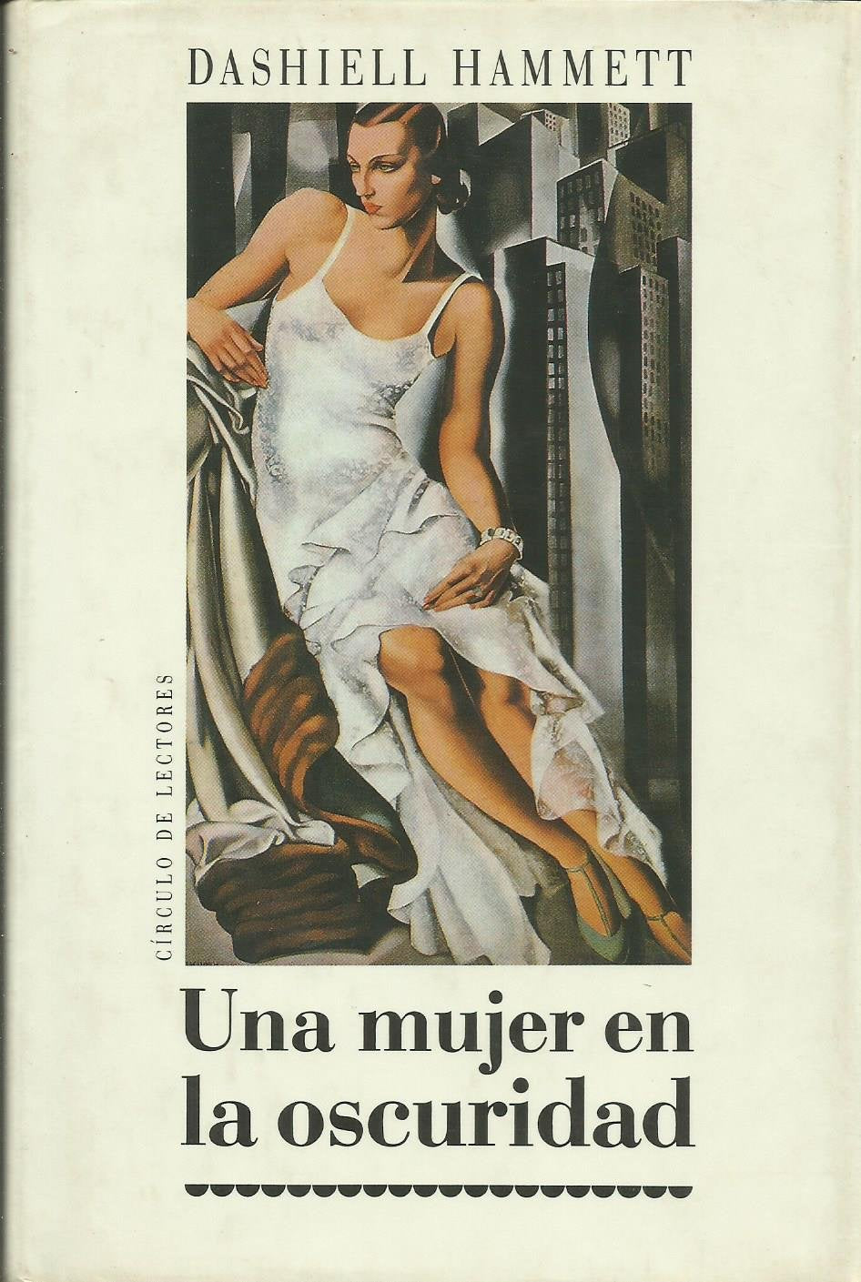Una mujer en la oscuridad: novela de un idilio peligroso book