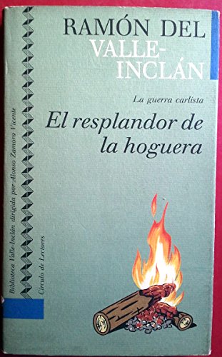 El resplandor de la hoguera : la guerra carlista II book