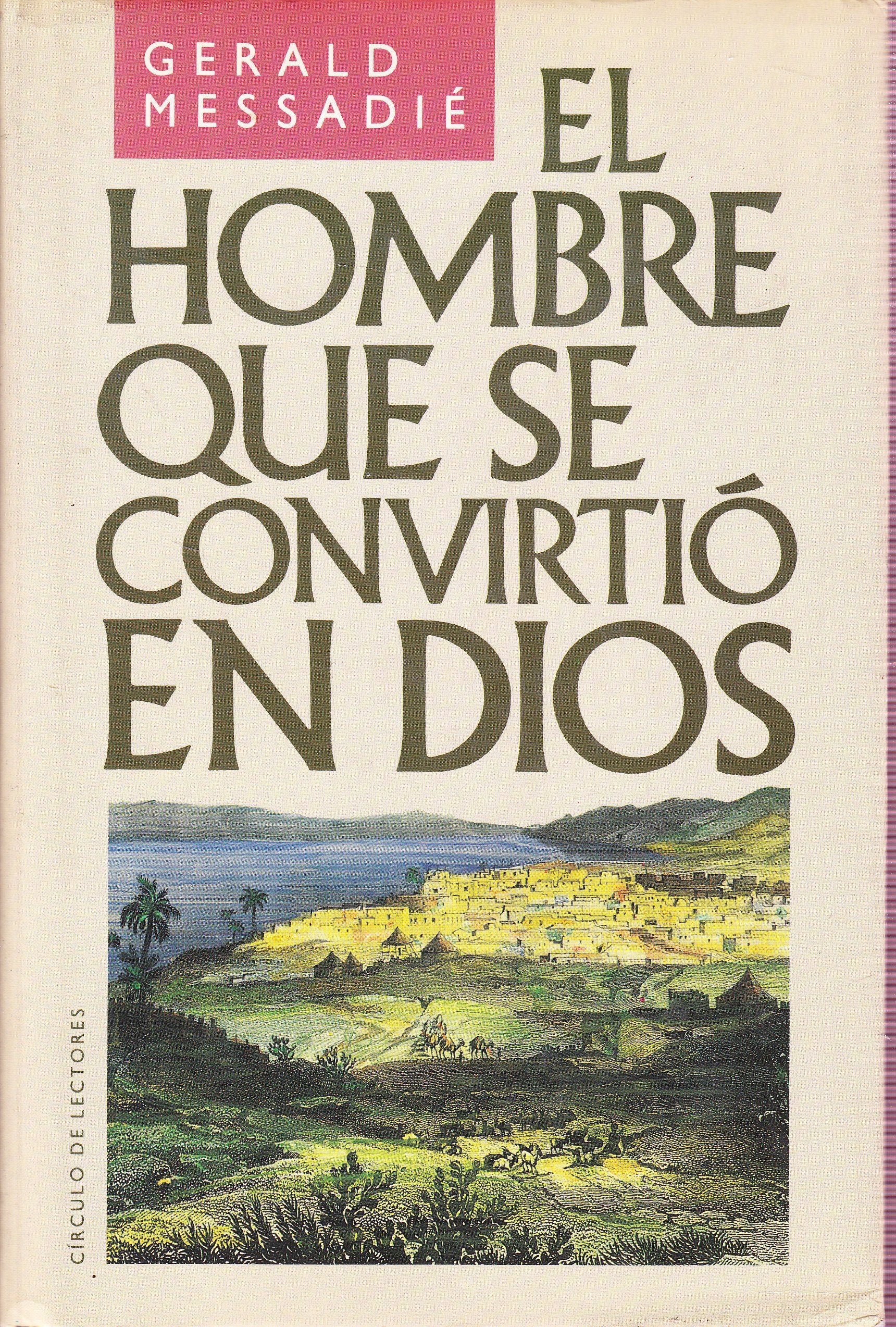 El hombre que se convirtió en Dios book