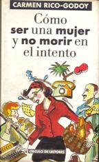Cómo ser una mujer y no morir en el intento Books