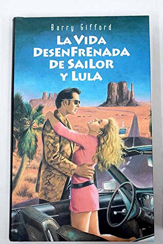 La vida desenfrenada de Sailor y Lula book