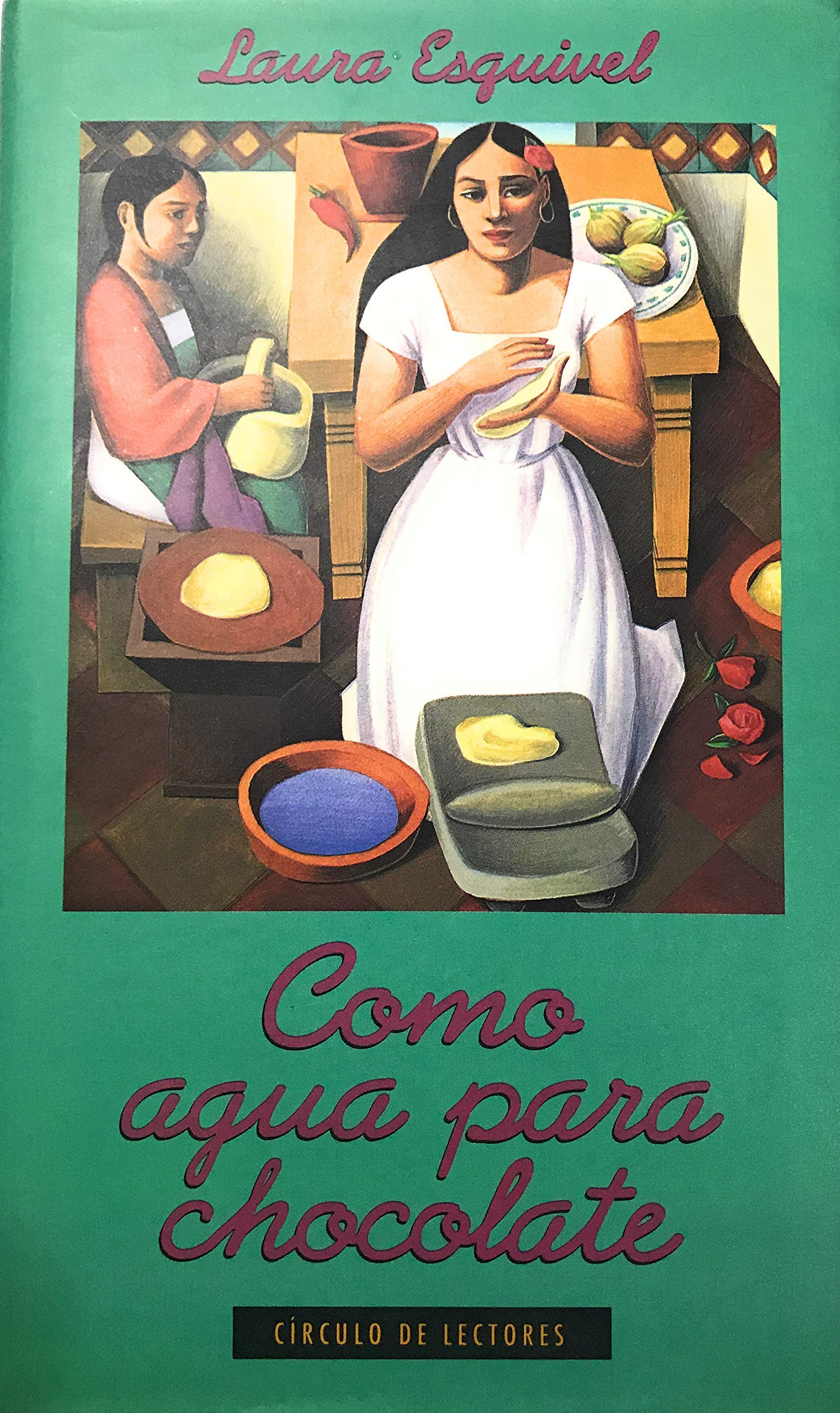 Como agua para chocolate: novela de entregas mensuales, con recetas, amores y remedios caseros Books