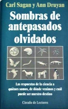 Sombras de antepasados olvidados: las respuestas de la ciencia a quiénes somos, de dónde venimos y cuál puede ser nuestro destino Books