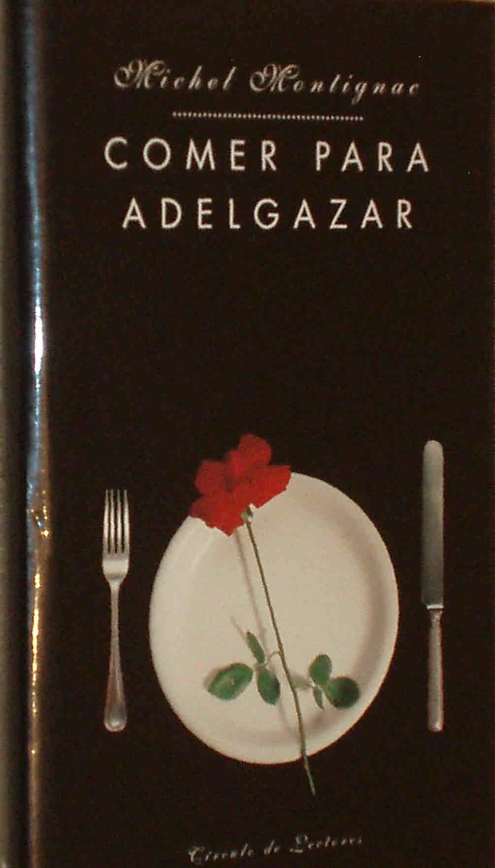 Comer para adelgazar o Los secretos de la nutrición Books