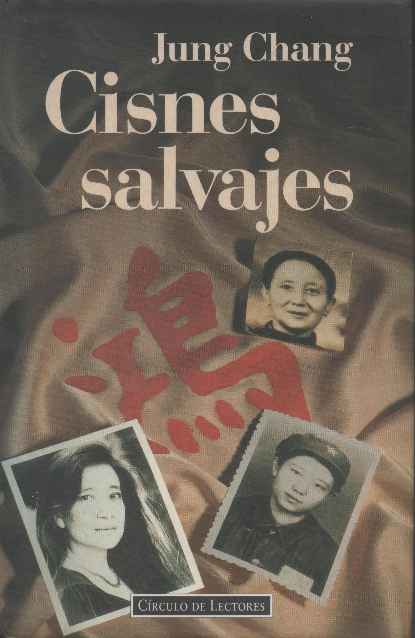 Cisnes salvajes : tres hijas de China Books