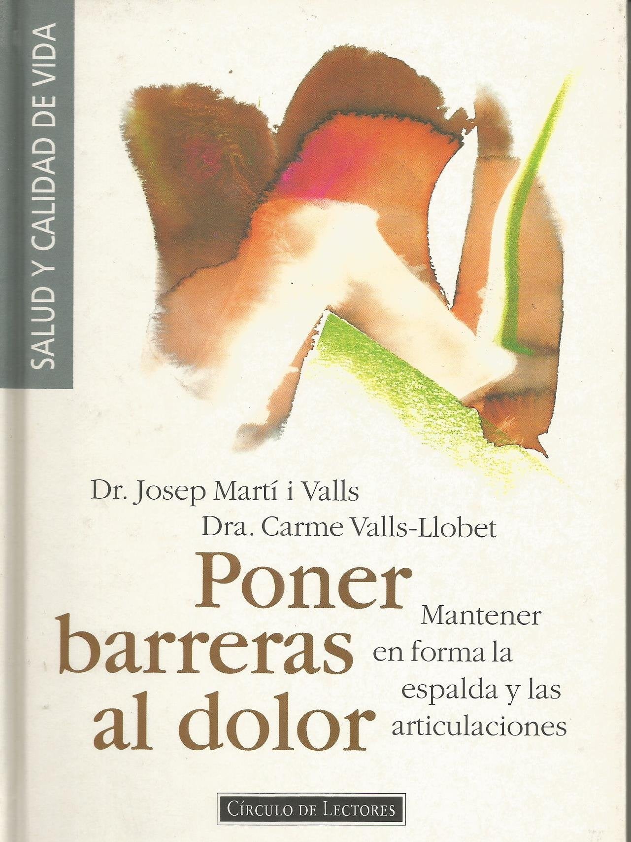 Poner barreras al dolor: mantener en forma la espalda y las articulaciones Books