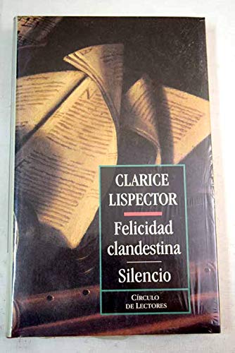 Felicidad clandestina ; Silencio Books