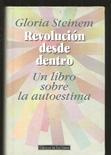 Revolucion desde dentro : un librosobre la autoestima Books