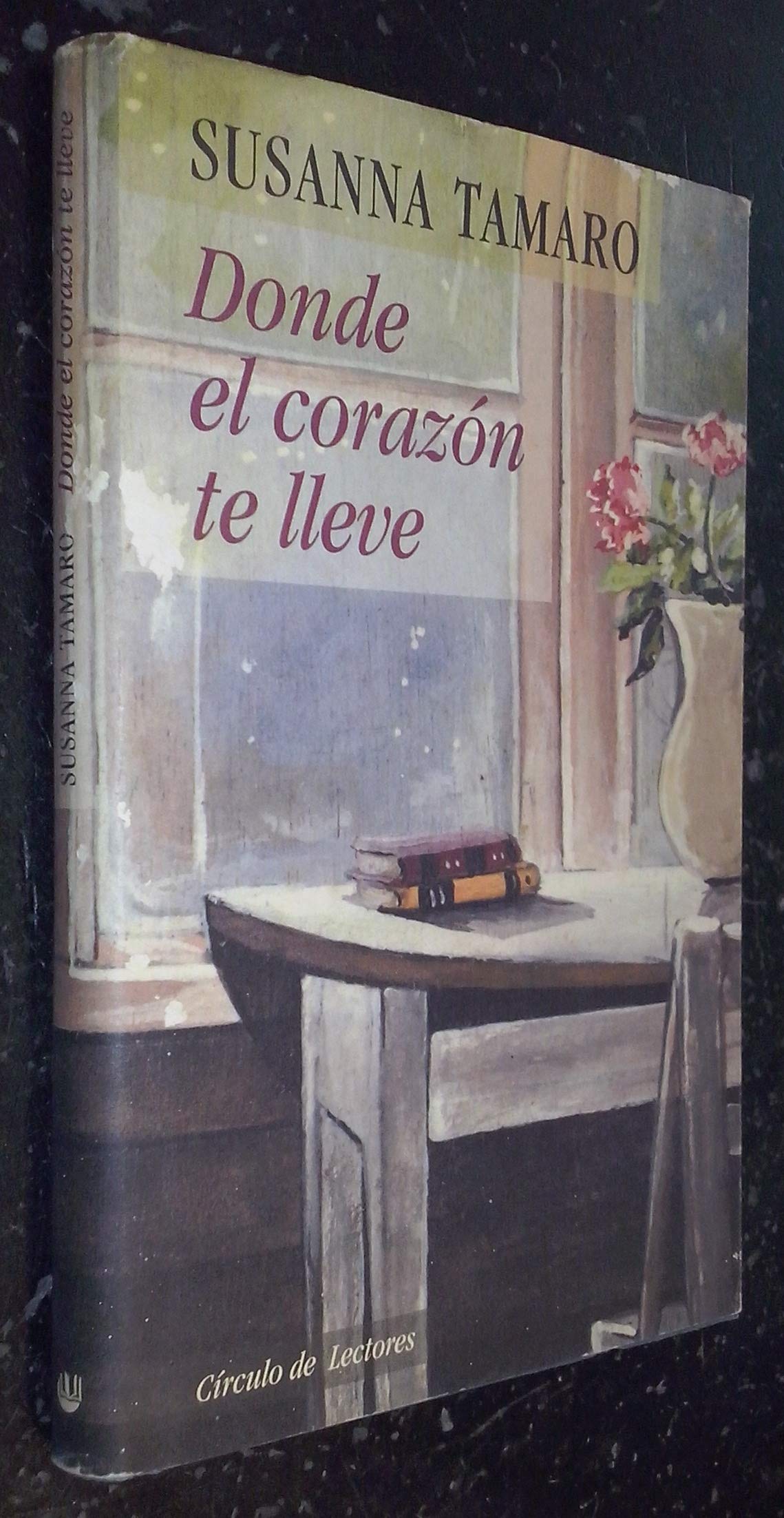 Donde El Corazon Te Lleve Books