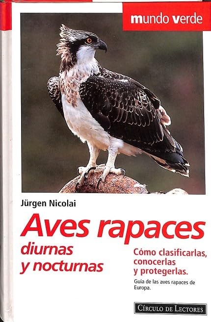 Aves rapaces diurnas y nocturnas :como clasificarlas, conocerlas book