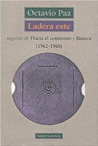 Ladera este: seguido de Hacia el comienzo ; y Blanco book