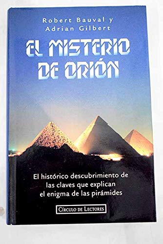 El misterio de Orión: el histórico descubrimiento de las claves que explican el enigma de las pirámides book