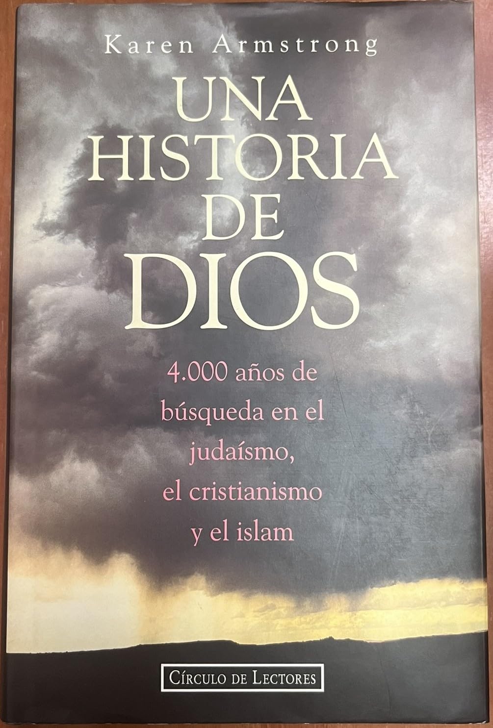UNA HISTORIA DE DIOS 4000 AÑOS DE BUSQUEDA EN EL JUDAISMO EL CRISTIANISMO Y EL ISLAM. book