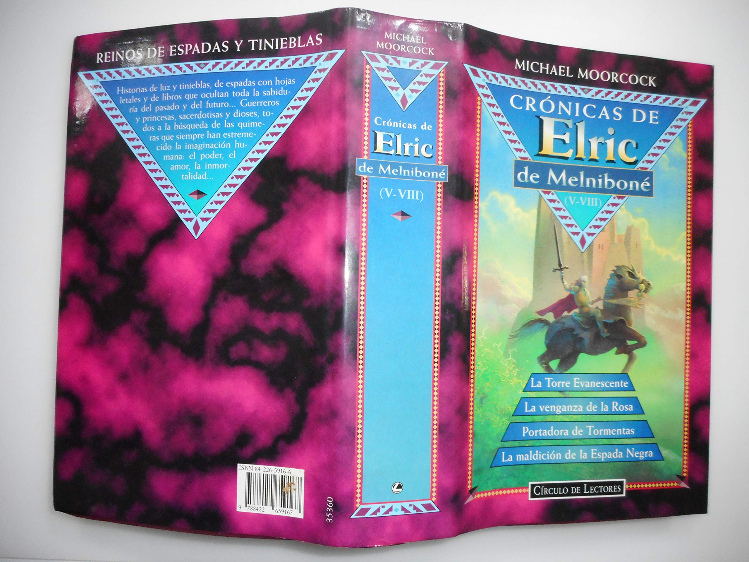 Cronicas de Elric de Melnibone (V-VIII La torre Evanescente ; La venganza de la rosa ; La maldicion de la espada negra ; Portadora de tormentas .) Books