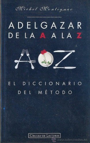 Adelgazar de la A a la Z. El diccionario del mÚtodo Books