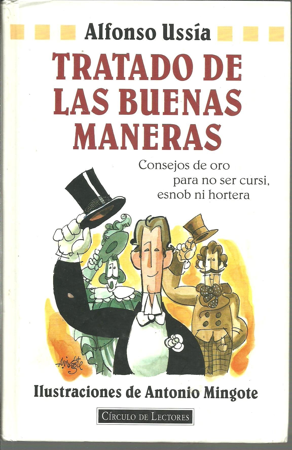 Tratado de las buenas maneras: consejos de oro para no ser cursi, esnob ni hortera Books