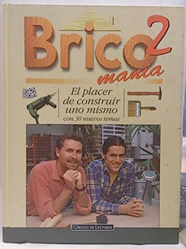 Bricomanía 2: el placer de construir uno mismo book