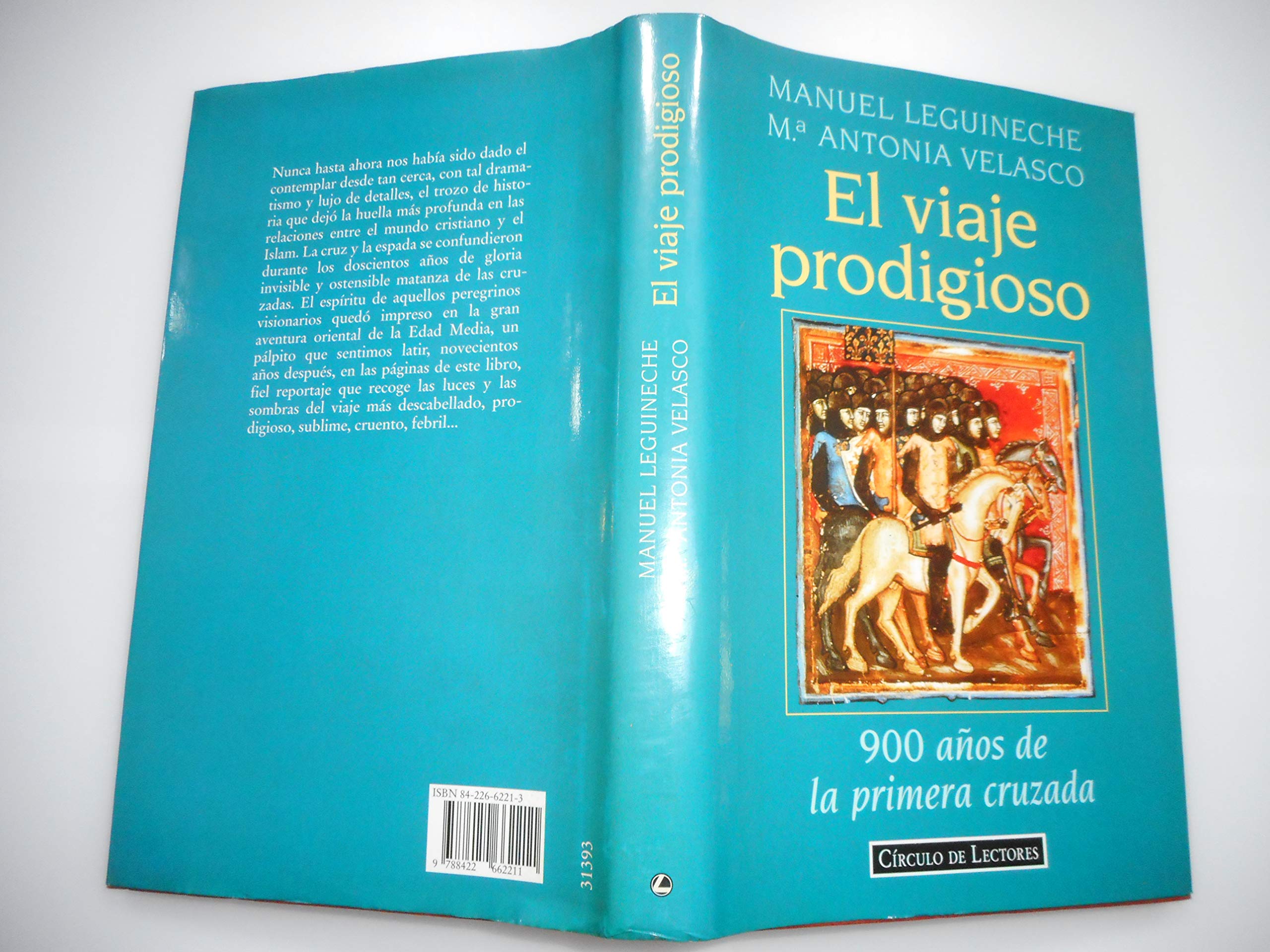 El viaje prodigioso: 900 años de la primera cruzada Books