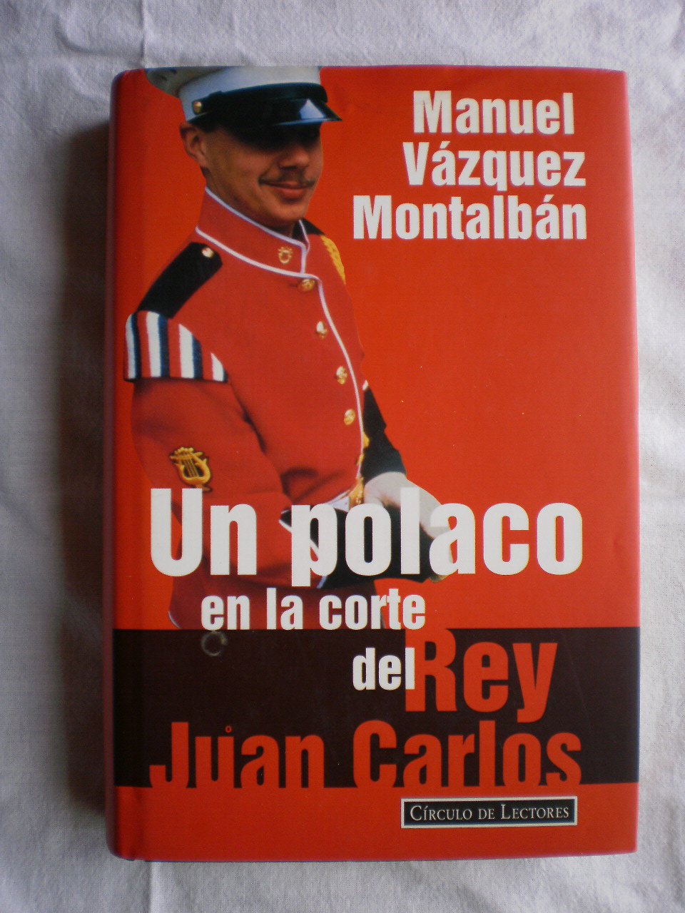 Un polaco en la corte del rey juancarlos book