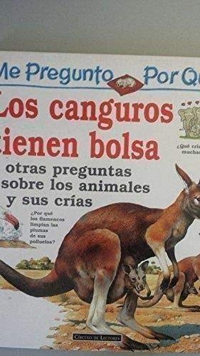 I wonder why Kangaroos have a bag and other questions about animals and their offspring book