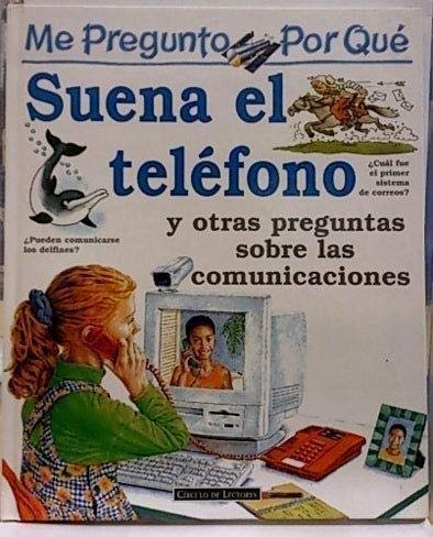 Me pregunto por qué suena el teléfono y otras preguntas sobre las comunicaciones book