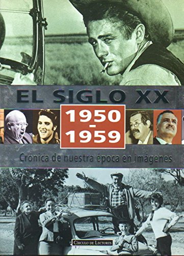 Crónica de Nuestra Época en Imágenes. el Siglo Xx. Vol. Vi. 1950 - 1959. book