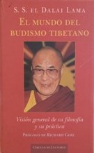 El mundo del budismo tibetano: visión general de su filosofía y su práctica book