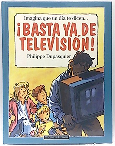 Imagina que un día te dicen...Basta ya de televisión Books