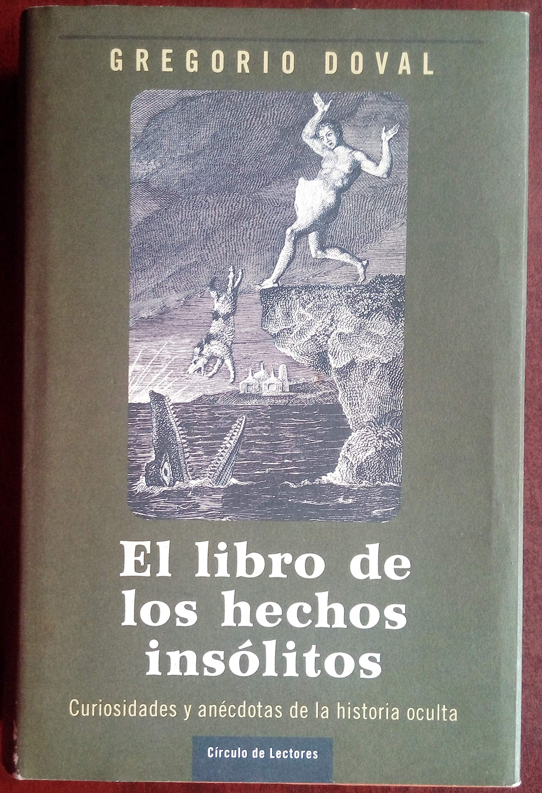 El libro de los hechos insólitos: curiosidades y anécdotas de la historia oculta Books