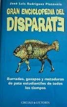 Gran enciclopedia del disparate: burradas, gazapos y meteduras de pata estudiantiles de todos los tiempos Books